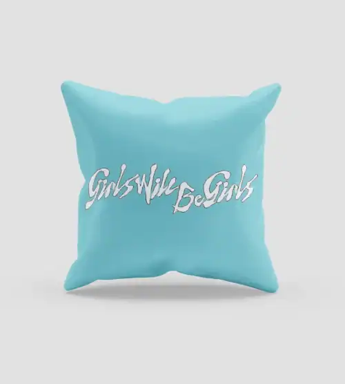 Itzy Girls will be Girls Pillow Case #3